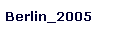 Berlin_2005