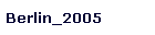 Berlin_2005